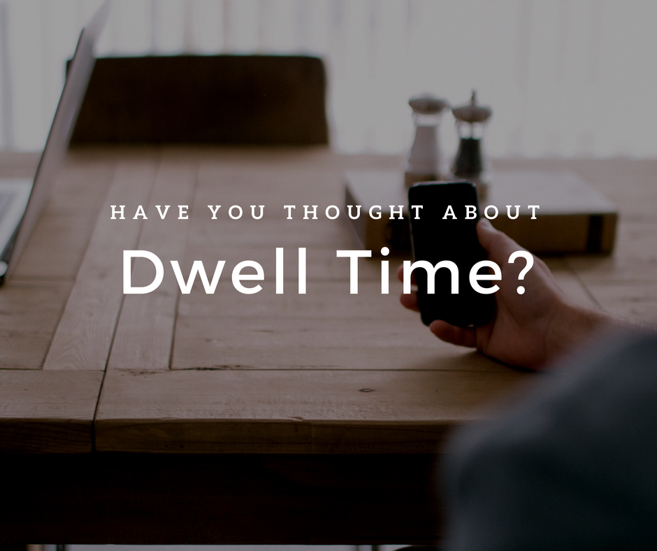 Dwell Time